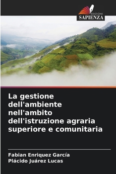 Paperback La gestione dell'ambiente nell'ambito dell'istruzione agraria superiore e comunitaria [Italian] Book