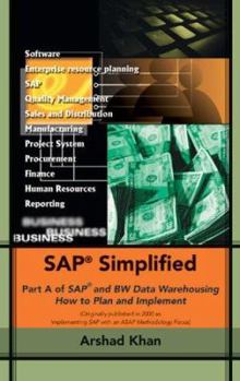 Paperback SAP Simplified: Part A of SAP and BW Data Warehousing How to Plan and Implement Book