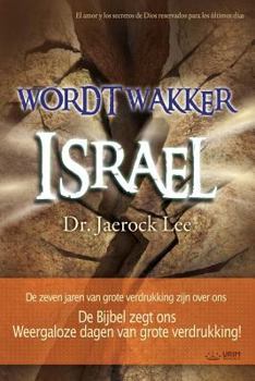 Wordt wakker Israël: Awaken, Israel (Dutch Edition)