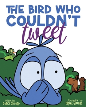 Paperback The Bird Who Couldn't Tweet Book