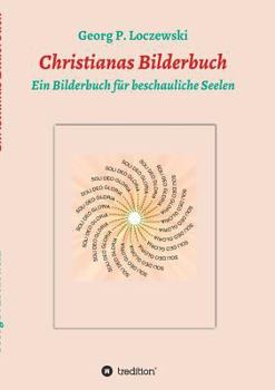 Paperback Christianas Bilderbuch: Ein Bilderbuch f?r beschauliche Seelen [German] Book