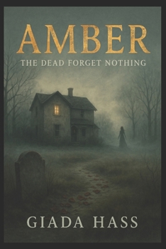 Paperback Amber: The dead forget nothing. Book