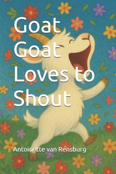 Paperback Goat Goat Loves to Shout Book