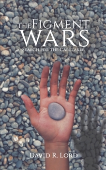 Paperback The Figment Wars: Search for the Caretaker Book