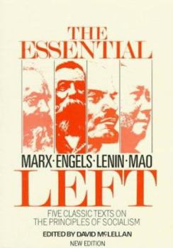 Paperback The Essential Left: Marx, Engels, Lenin, Mao: Five Classic Texts on the Principles of Socialism Book