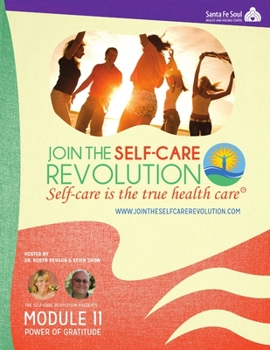 Paperback The Self-Care Revolution Presents: Module 11 -Power of Gratitude Book