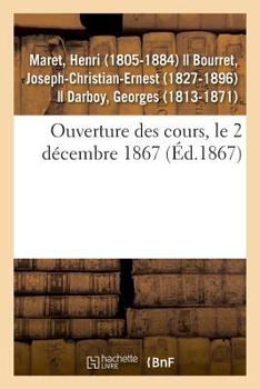 Paperback Ouverture Des Cours, Le 2 Décembre 1867 [French] Book