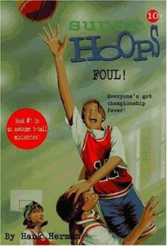 Foul! (Super Hoops) - Book #10 of the Super Hoops