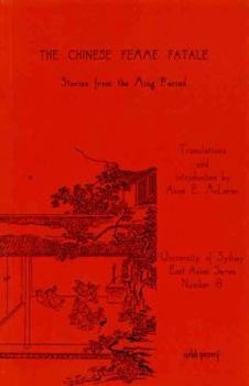 Paperback The Chinese Femme Fatale: Stories from the Ming Period Book