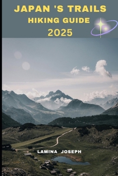 Paperback Japan's Trails Hiking Guide 2025 Book