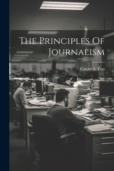 Paperback The Principles Of Journalism Book