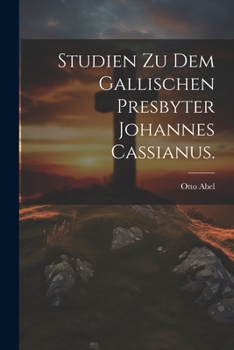 Paperback Studien zu dem gallischen Presbyter Johannes Cassianus. [German] Book