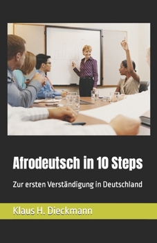 Paperback Afrodeutsch in 10 Steps: Zur ersten Verständigung in Deutschland [German] Book