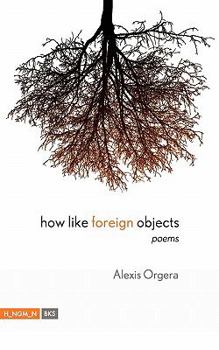 Paperback How Like Foreign Objects Book