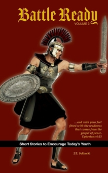 Paperback Battle Ready - Volume 3: Feet Fitted with the Gospel of Peace Book