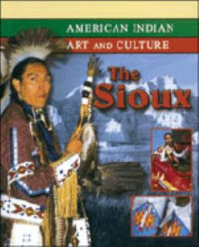 The Sioux - Book  of the American Indian Art and Culture