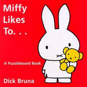 Board book Miffy Likes To. . .: A Puzzleboard Book