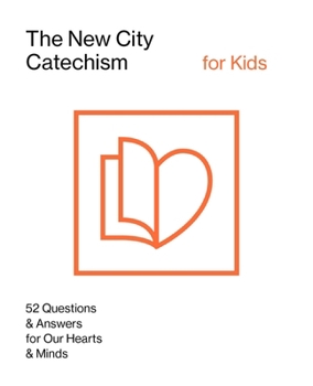 The New City Catechism for Kids: Children's Edition - Book  of the New City Catechism