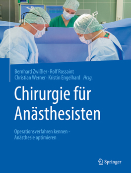 Hardcover Chirurgie Für Anästhesisten: Operationsverfahren Kennen - Anästhesie Optimieren [German] Book