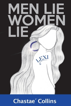 Paperback Men Lie, Women Lie: Lexi Book