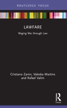 Paperback Lawfare: Waging War through Law Book