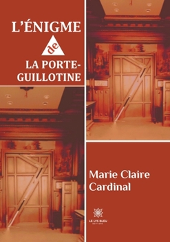 Paperback L'énigme de la porte-guillotine [French] Book