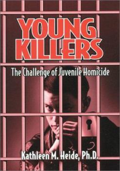 Hardcover Young Killers: The Challenge of Juvenile Homicide Book