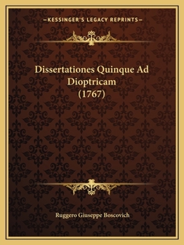 Paperback Dissertationes Quinque Ad Dioptricam (1767) [Latin] Book