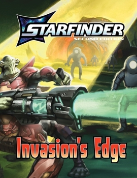 Starfinder Invasion's Edge Adventure Path (Starfinder Second Edition Adventures)