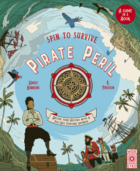 Hardcover Spin to Survive: Pirate Peril: Decide Your Destiny with a Pop-Out Fortune Spinner Book