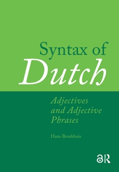 Hardcover Syntax of Dutch: Adjectives and Adjective Phrases Book