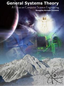 Paperback General Systems Theory A focus on computer science engineering Book