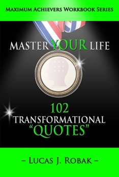 Paperback Master Your Life: 102 Transformational Quotes Workbook Book