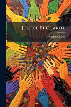 Paperback Justice Et CharitÃ(c) [French] Book