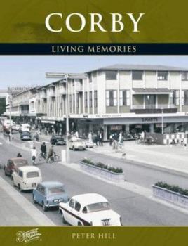 Paperback Corby: Living Memories Book