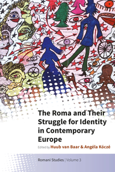 Paperback The Roma and Their Struggle for Identity in Contemporary Europe Book