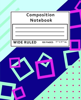 Composition Notebook Wide Ruled: 100 Pages