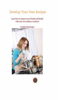 Paperback Develop Your Own Recipes Book