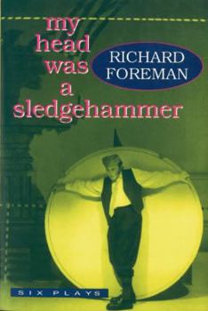 Paperback My Head Was a Sledgehammer: Six Plays Book