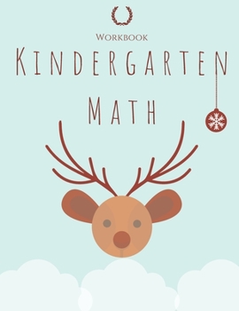Kindergarten Math Workbook: Kindergarten and 1st Grade Workbook Age 5-7, Homeschool Kindergarteners, Addition and Subtraction Activities + Workshe