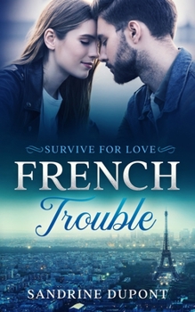 Paperback French Trouble: Survive for Love [German] Book