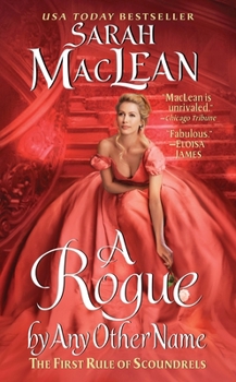 A Rogue by Any Other Name - Book #1 of the Rules of Scoundrels