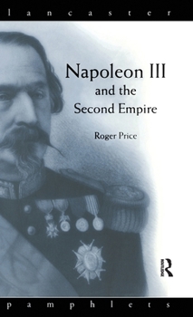 Hardcover Napoleon III and the Second Empire Book