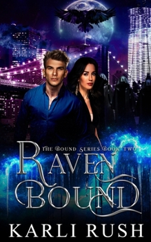 Raven Bound - Book 2 - Book #2 of the Crescent Bound