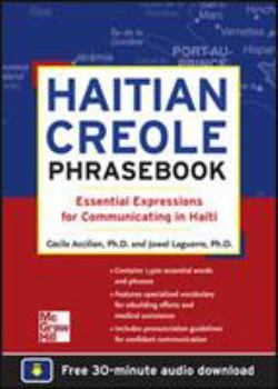 Paperback Haitian Creole Phrasebook: Essential Expressions for Communicating in Haiti Book