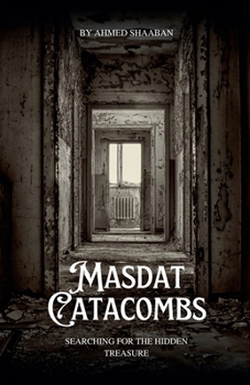 Masdat Catacombs : Searching for The Hidden Treasure