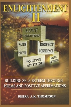 Paperback Enlightenment II: Building Self-Esteem Through Poems and Positive Affirmations Book