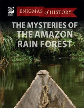 Hardcover The Mysteries of the Amazon Rain Forest Book