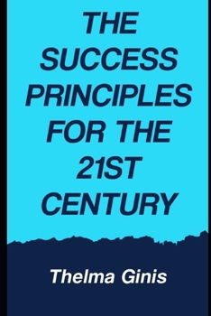 Paperback The Success Principles for the 21st Century Book