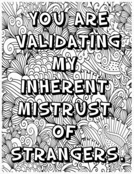 Paperback You Are Validating My Inherent Mistrust of Strangers .: Adult Word Coloring Book For Coworkers! Book